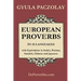 European Proverbs in 55 Languages with Equivalents in Arabic, Persian, Sanskrit, Chinese and Japanese