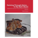 Painting Through Maine ... In My Dad's Boots: Watercolor Journal, Guide that includes Inspirational References for paintings, and bonus Watercolor Les