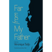 Far from My Father