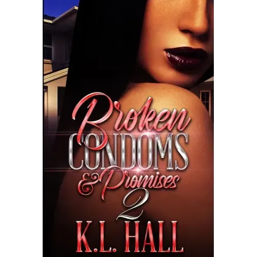 Broken Condoms and Promises 2