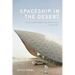 Spaceship in the Desert: Energy, Climate Change, and Urban Design in Abu Dhabi