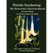 Florida Gardening: The Newcomer's Survival Manual