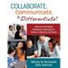 Collaborate, Communicate, & Differentiate!: How to Increase Student Learning in Today's Diverse Schools