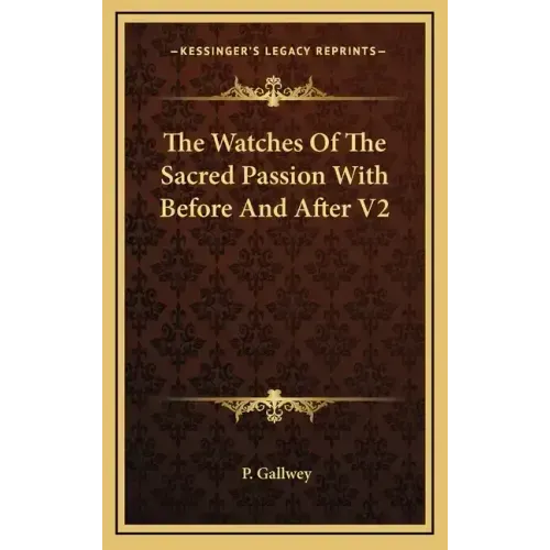 The Watches of the Sacred Passion with Before and After V2