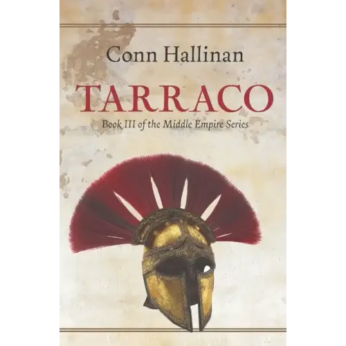 Tarraco: Book III, The Middle Empire