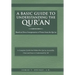 A Basic Guide to Understanding the Qur'an: Based on Direct Interpretation of Verses from the Qur'an