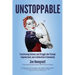 Unstoppable: Transforming Sickness and Struggle into Triumph, Empowerment and a Celebration of Community
