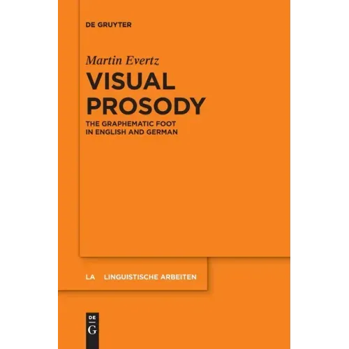 Visual Prosody: The Graphematic Foot in English and German