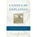 Canon Law Explained: A Handbook for Laymen