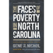 The Faces of Poverty in North Carolina: Stories from Our Invisible Citizens