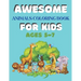 Awesome Animals Coloring Book for Kids Ages 5-7: A amazing animals coloring book for kids animals lover
