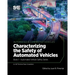 Characterizing the Safety of Automated Vehicles: Book 1 - Automated Vehicle Safety