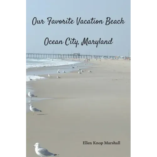 Our Favorite Vacation Beach: Ocean City, Maryland