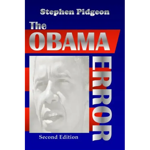 The Obama Error - Second Edition as Amended