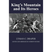 King's Mountain and Its Heroes: History of the Battle of King's Mountain, October 7th, 1780, and the Events Which Led To It