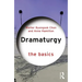 Dramaturgy: The Basics