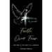 Faith Over Fear: Find Hope in the Midst of a Pandemic: Testimony and Journal edition