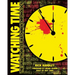 Watching Time: The Unauthorized Watchmen Chronology