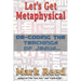 Let's Get Metaphysical: De-Coding the Teachings of Jesus