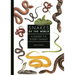 Snakes of the World: A Guide to Every Family