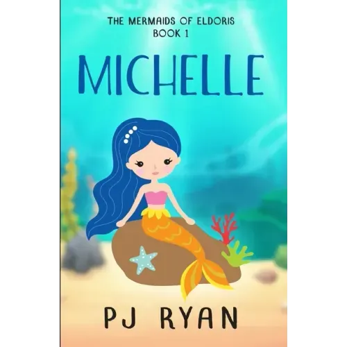 Michelle: A funny chapter book for kids ages 9-12