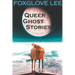 Transgender and Non-binary Queer Ghost Stories