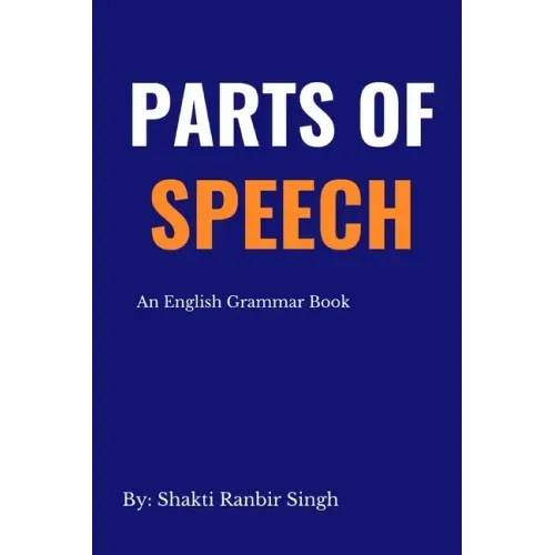 Parts of Speech: An English Grammar Book