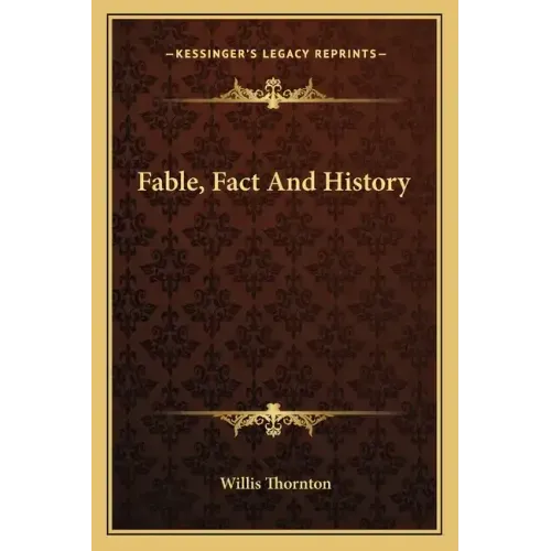 Fable, Fact And History