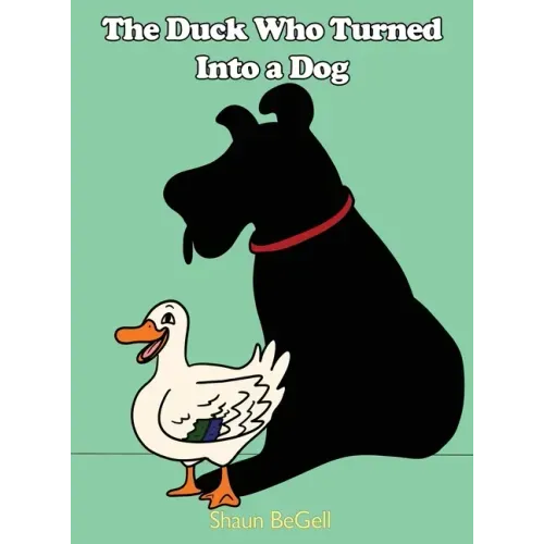 The Duck Who Turned Into a Dog
