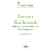 HealthyFast Lenten Guidebook: Reflections and Meal-Plans for Every Day of Lent: Reflections and Meal-Plans for Every Day of Lent HealthyFast where f