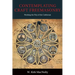 Contemplating Craft Freemasonry: Working the Way of the Craftsman