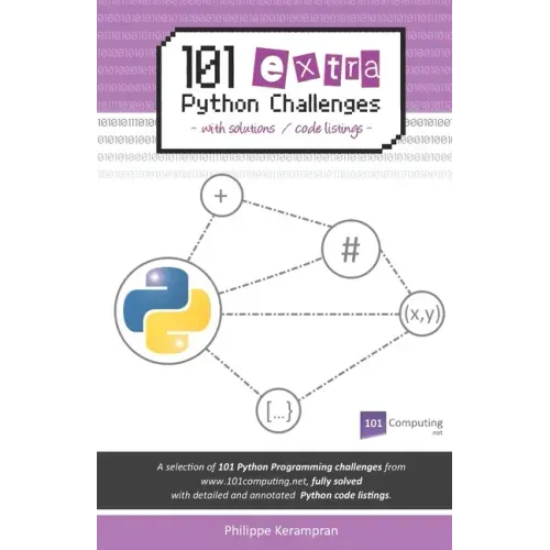 101 Extra Python Challenges: With Solutions / Code Listings