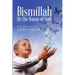 Bismillah (In the Name of God): Life Coaching for the Soul