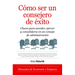 Cómo Ser Un Consejero de Éxito