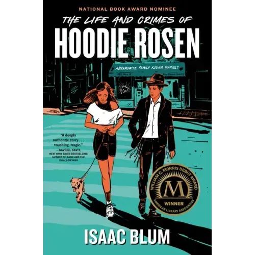 The Life and Crimes of Hoodie Rosen