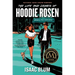 The Life and Crimes of Hoodie Rosen