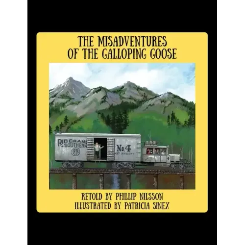 The Misadventures of the Galloping Goose
