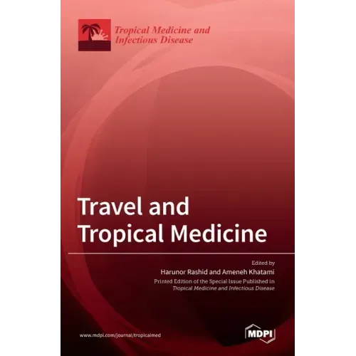 Travel and Tropical Medicine