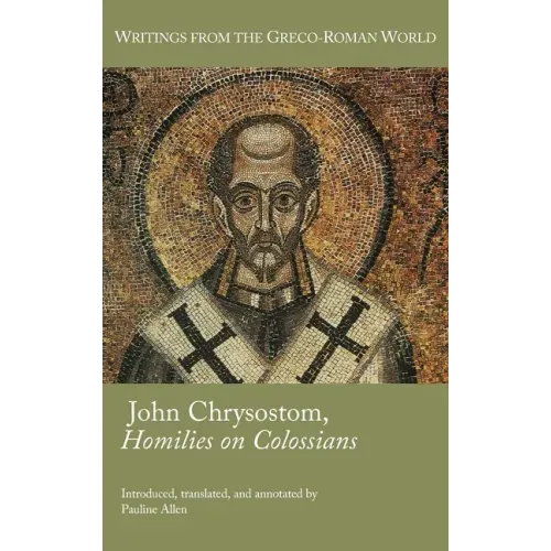 John Chrysostom, Homilies on Colossians