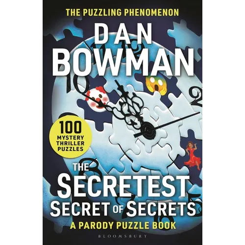 The Secretest Secret of Secrets: 100 Mystery Thriller Puzzles (a Parody)