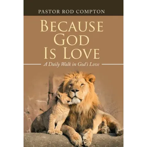 Because God Is Love: A Daily Walk in God's Love