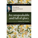 Joy Unspeakable and Full of Glory: The Piety of Samuel and Sarah Pearce