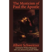 The Mysticism of Paul the Apostle