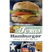 The Texas Hamburger: History of a Lone Star Icon