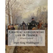 Chateau and country life in France. By: Mary King Waddington (Illustrated).: Mary Alsop King Waddington (April 28, 1833 - June 30, 1923) was an Americ