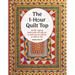 The 1-Hour Quilt Top: Use the magic of border prints and strip sets to make any size quilt top in about an hour