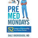 PreMed Mondays: 52 Letters of Mentorship to a Future Doctor