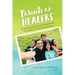 Parents as Healers: Bringing the Caregiver Into the Healing Process Through Play and Home-Based Strategies