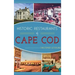 Historic Restaurants of Cape Cod
