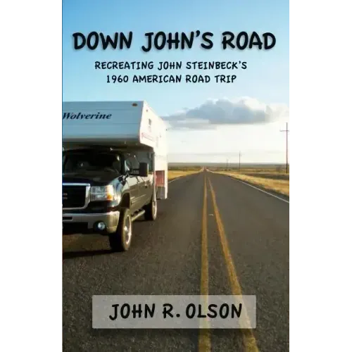 Down John's Road: Recreating John Steinbeck's 1960 American Road Trip